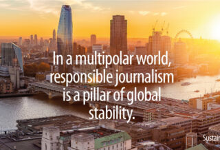 London skyline at sunrise with message highlighting the role of responsible journalism in supporting global stability in a multipolar world.