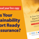 Free white paper on sustainability report assurance readiness showing a report cover and the text “Is Your Sustainability Report Ready for Assurance?” from FBRH Consultants.